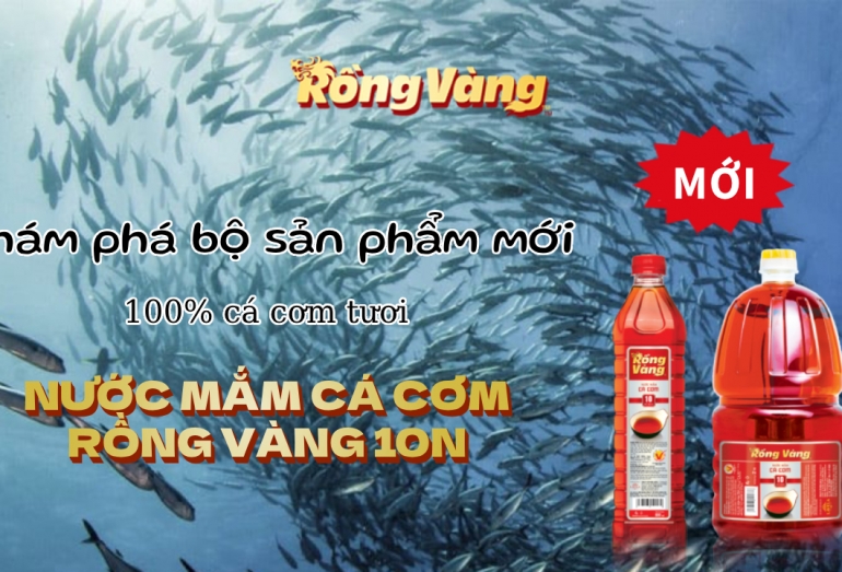 KHÁM PHÁ HƯƠNG VỊ TỰ NHIÊN CỦA CÁ BIỂN QUA BỘ SẢN PHẨM MỚI NƯỚC MẮM CÁ CƠM RỒNG VÀNG 10N